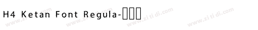 H4 Ketan Font Regula字体转换